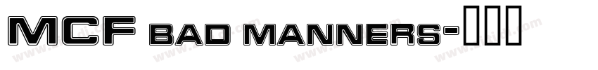 MCF bad manners字体转换